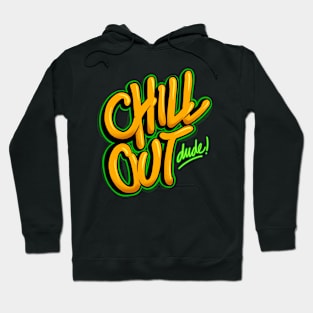 chill out Hoodie